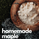 wooden bowl of homemade organic maple sugar