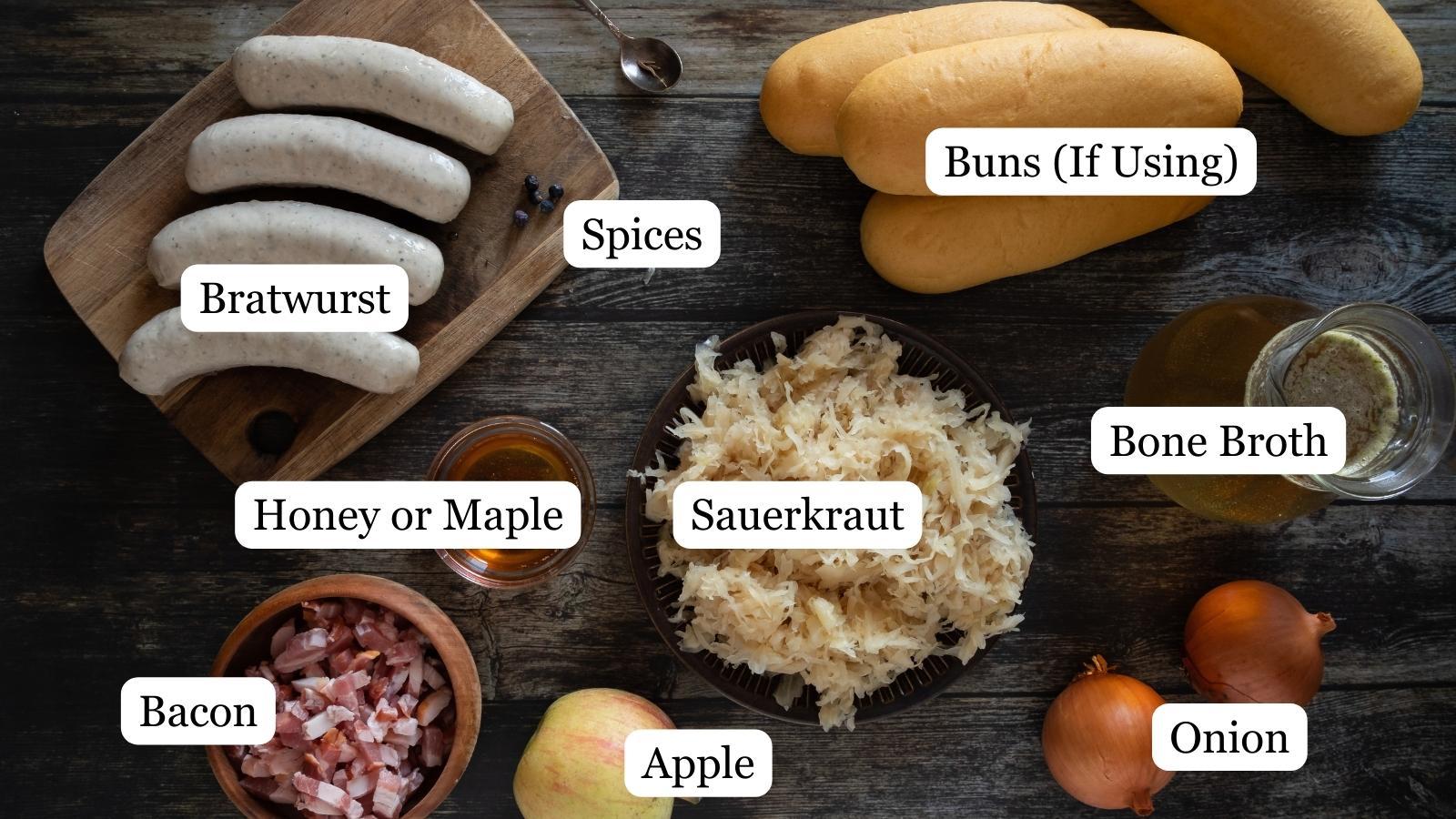 All of the ingredients needed to make bratwurst and sauerkraut in your cast iron skillet, and the extras needed if making them as sausages on a bun.