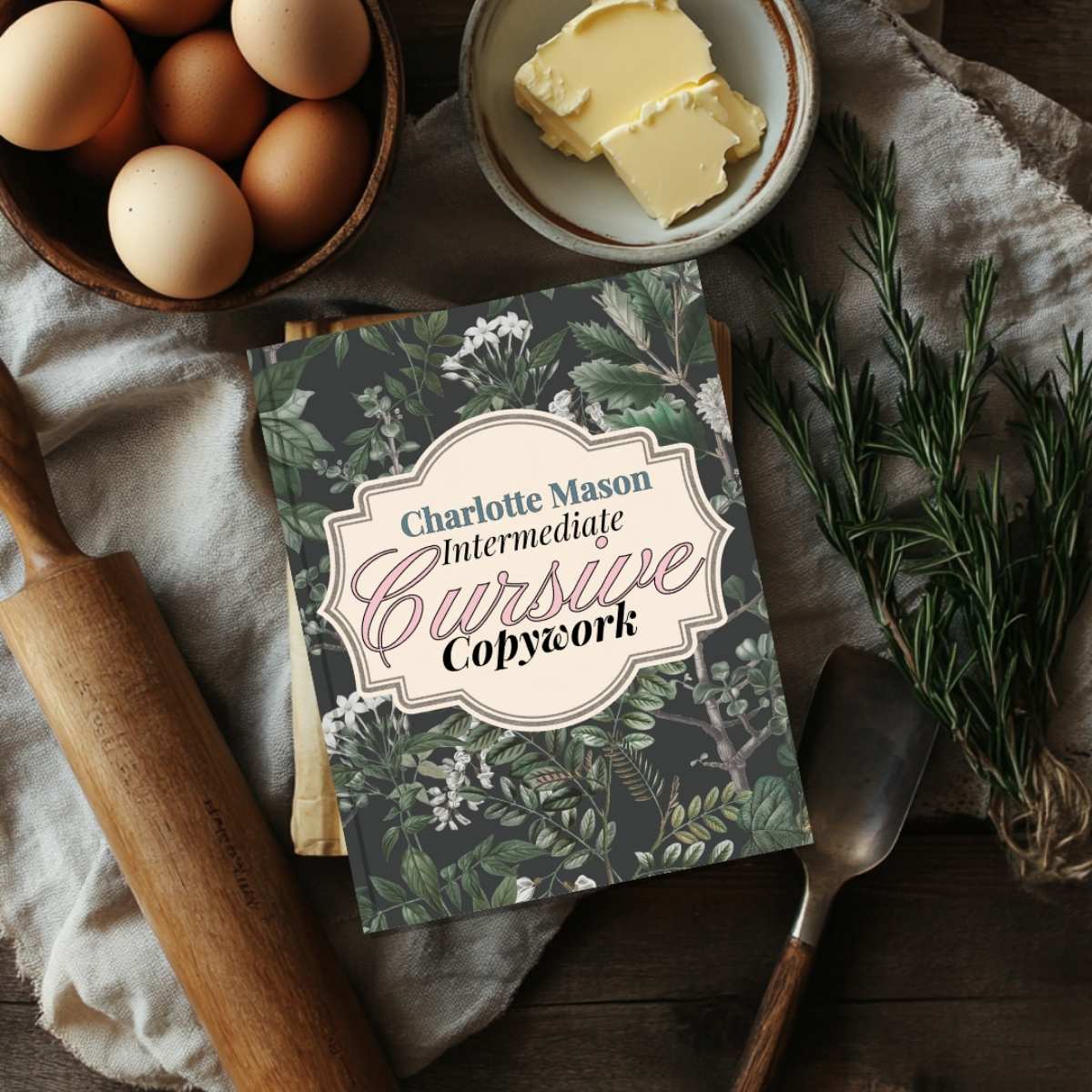 A copy of Charlotte Mason Intermediate Cursive Copywork workbook by Jana Dziak.